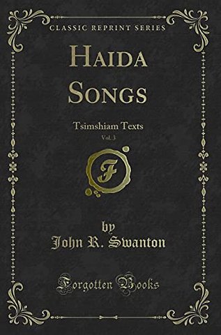 Haida Songs, Vol. 3