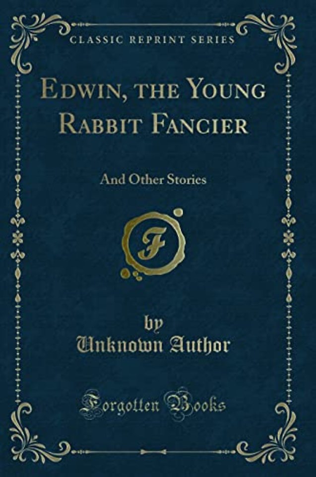 Edwin, the Young Rabbit Fancier