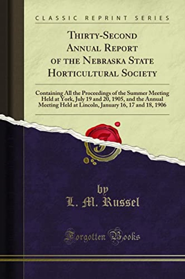 Thirty-Second Annual Report of the Nebraska State Horticultural Society
