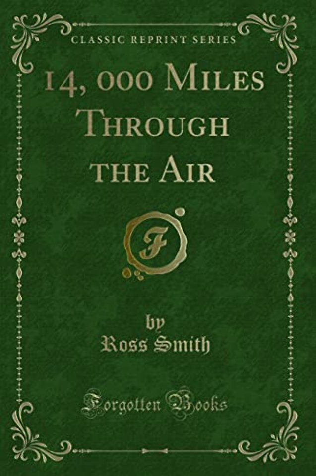 14, 000 Miles Through the Air (Classic Reprint)