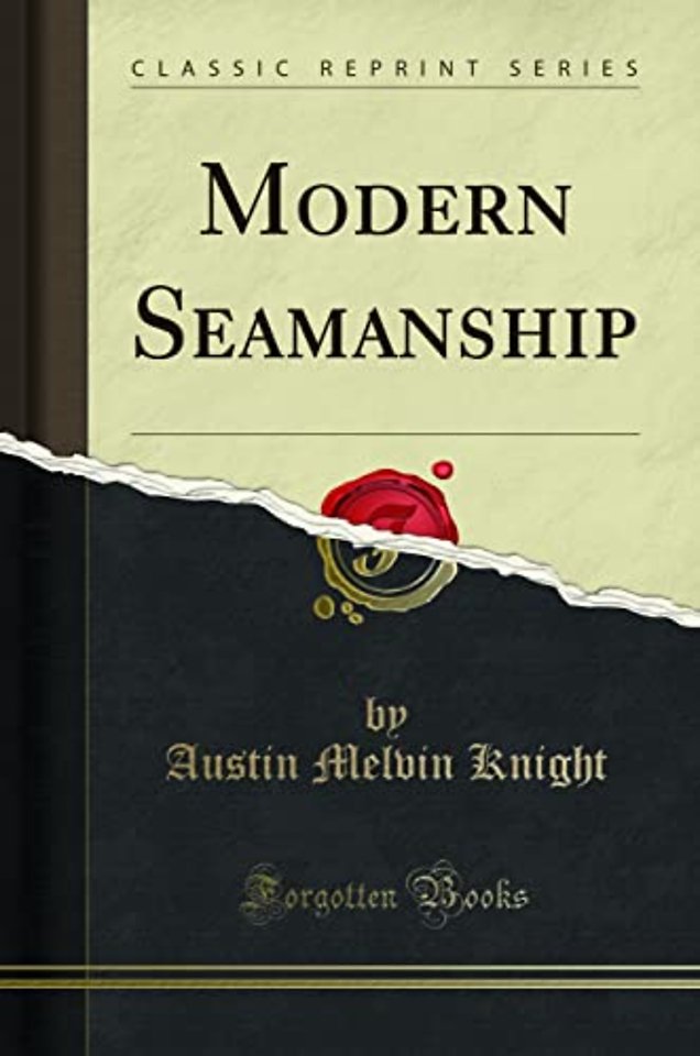 Modern Seamanship (Classic Reprint)
