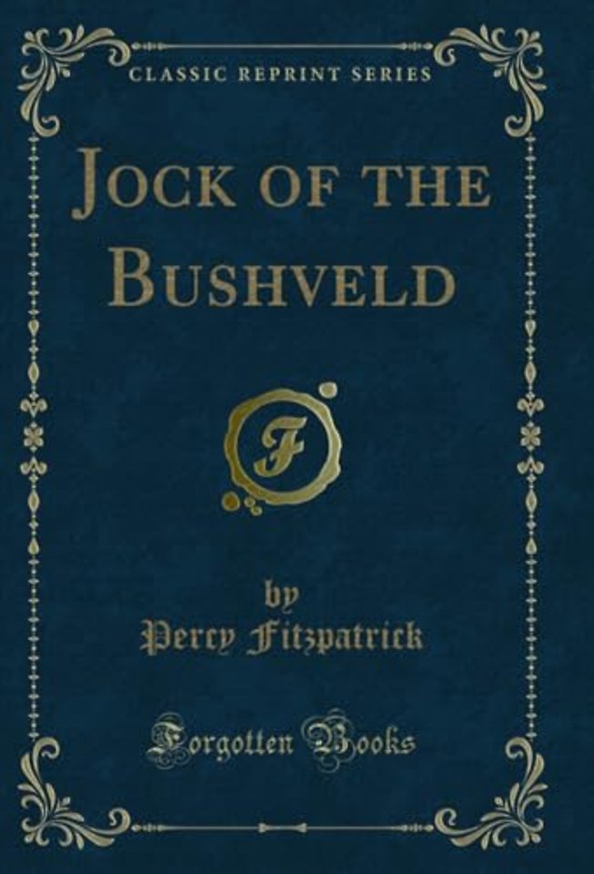 Jock of the Bushveld (Classic Reprint)