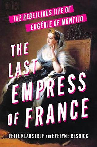 The Last Empress of France