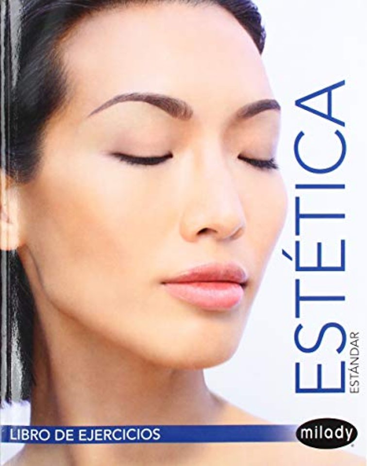 Student Workbook for Spanish Translated Milady Standard Esthetics: Fundamentals