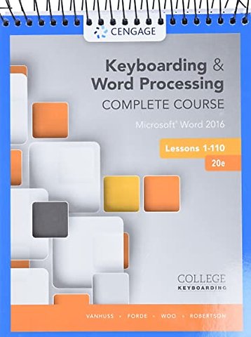 Keyboarding and Word Processing Complete Course Lessons 1-110