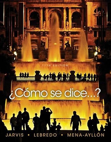 A¿CA³mo se dicea€¦? Student Text