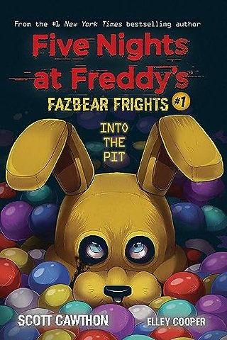 Into the Pit (Five Nights at Freddy's: Fazbear Frights #1)