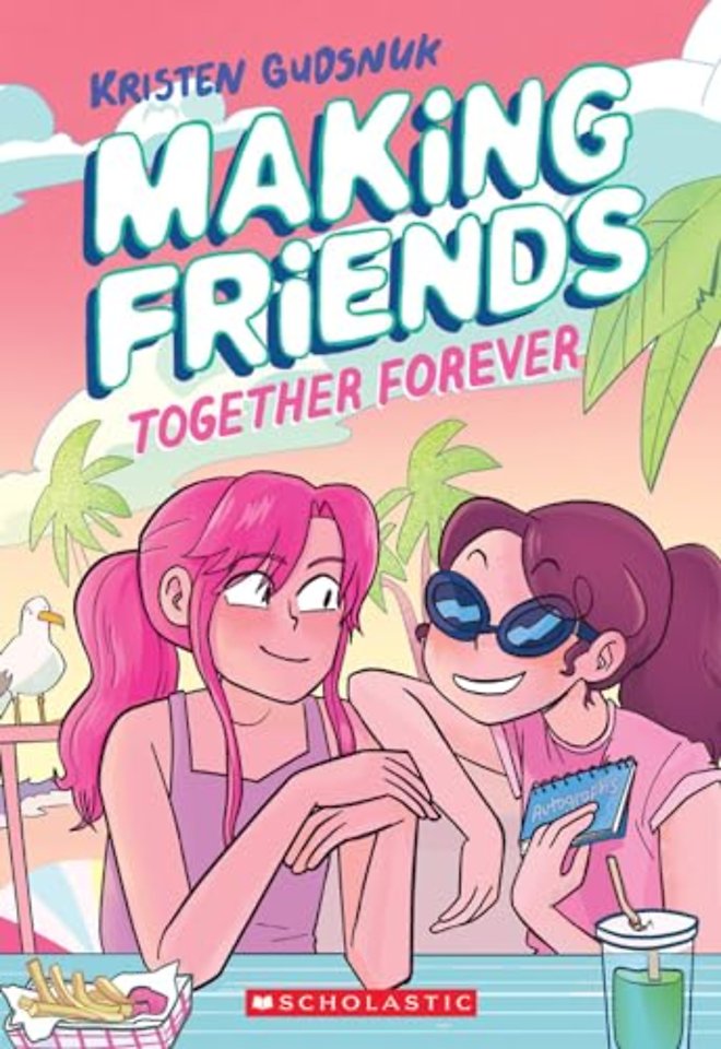 Making Friends: Together Forever: A Graphic Novel (Book 4)