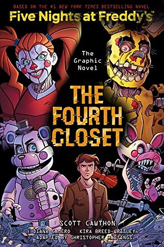 The Fourth Closet (Five Nights at Freddy's Graphic Novel 3)