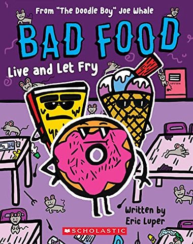 Bad Food: Live and Let Fry