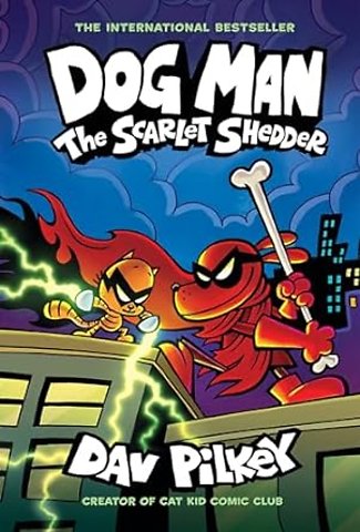 Dog Man 12: The Scarlet Shedder
