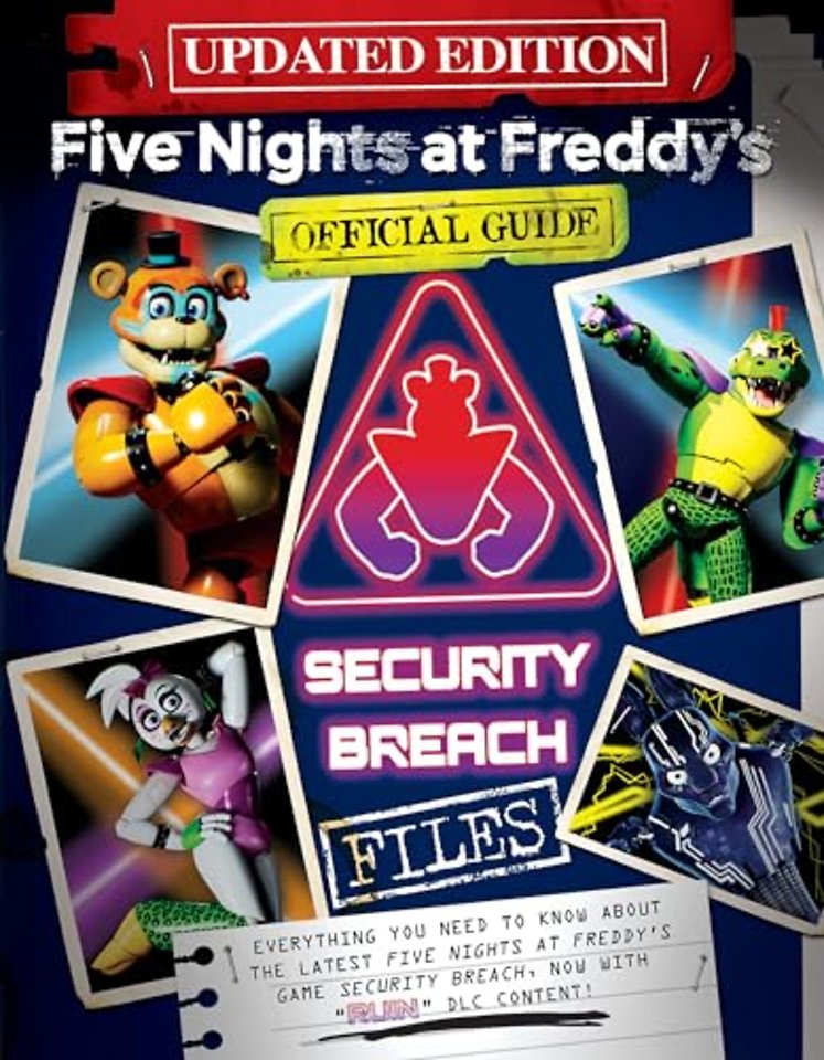 Five Nights at Freddy's: The Security Breach Files - Updated Guide