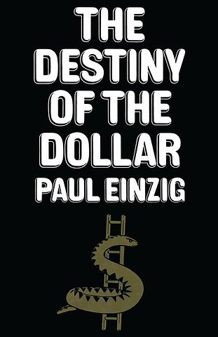 The Destiny of the Dollar