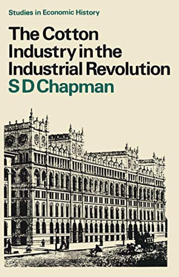 The Cotton Industry in the Industrial Revolution