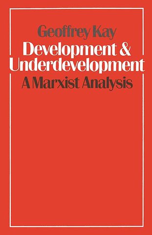 Development and Underdevelopment: A Marxist Analysis
