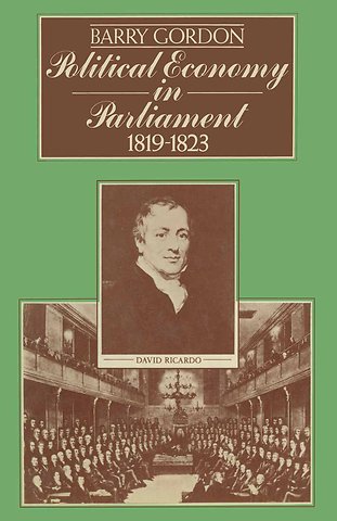 Political Economy in Parliament 1819–1823