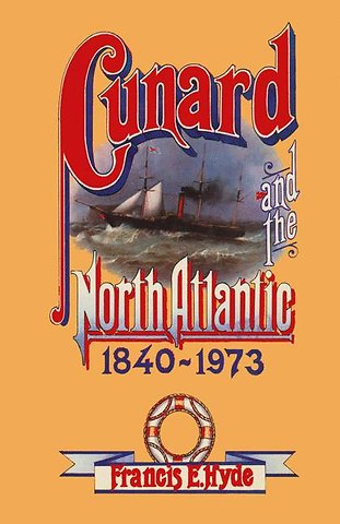 Cunard and the North Atlantic 1840–1973