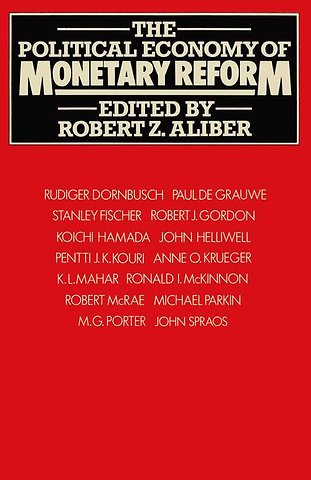 The Political Economy of Monetary Reform