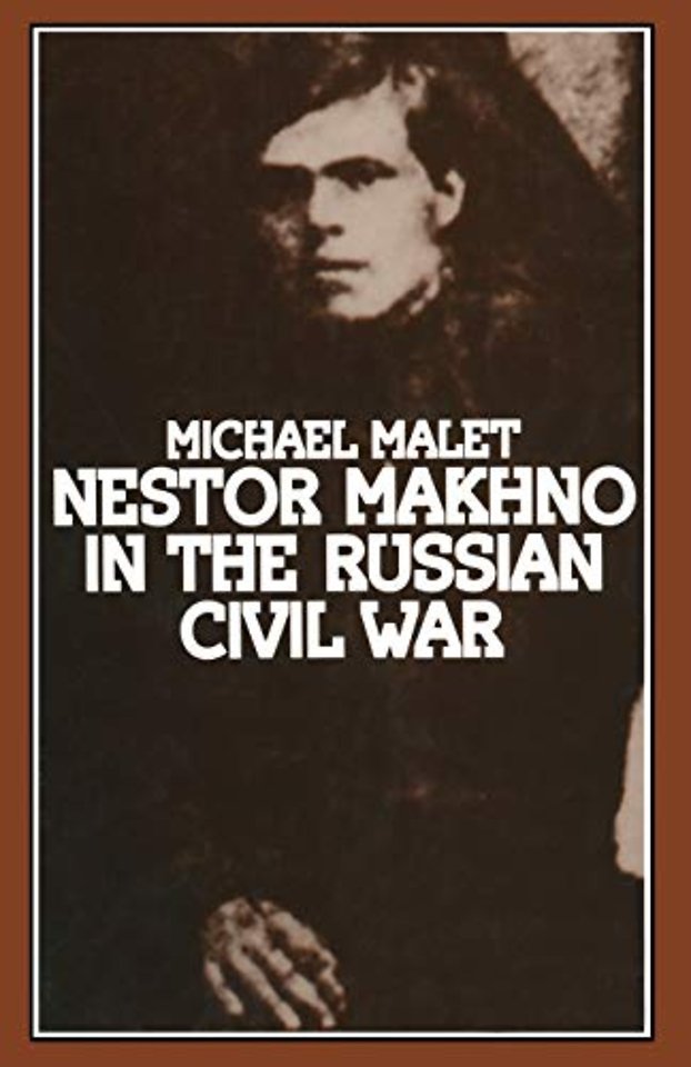 Nestor Makhno in the Russian Civil War