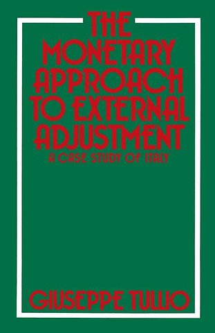 The Monetary Approach to External Adjustment