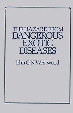 The Hazard from Dangerous Exotic Diseases