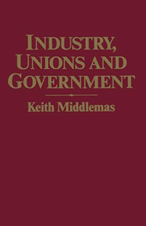 Industry, Unions and Government