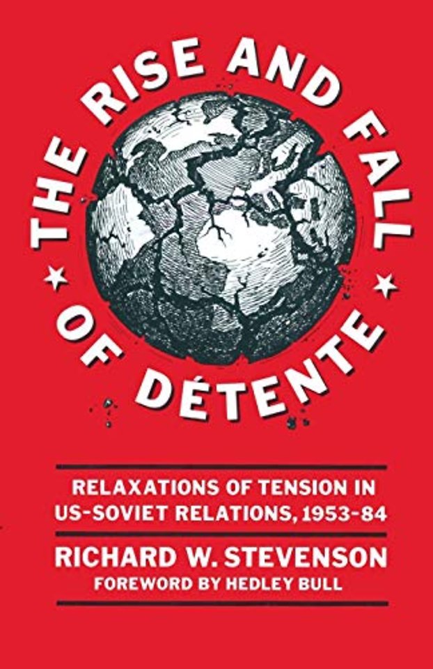 The Rise and Fall of Détente