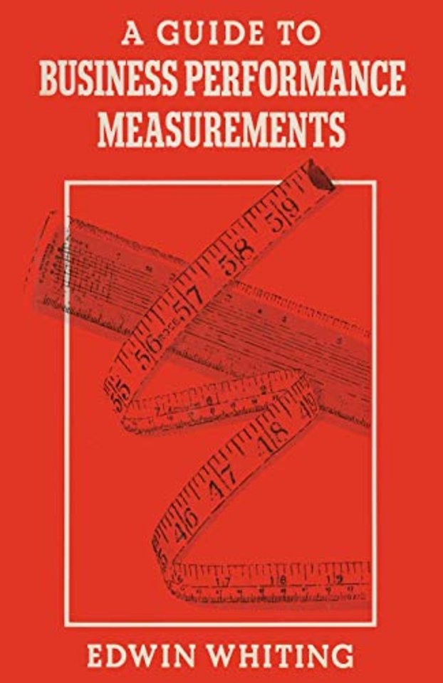 A Guide to Business Performance Measurements