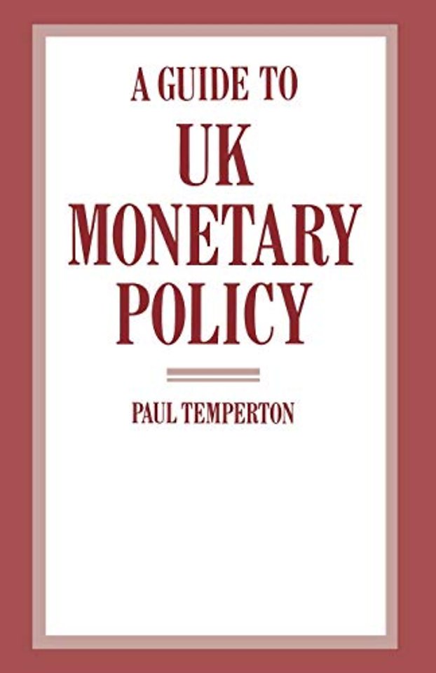 A Guide to UK Monetary Policy
