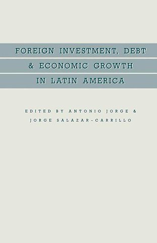 Foreign Investment, Debt and Economic Growth in Latin America