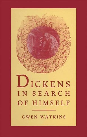Dickens in Search of Himself