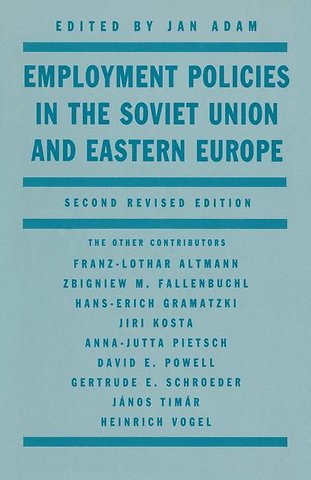 Employment Policies in the Soviet Union and Eastern Europe