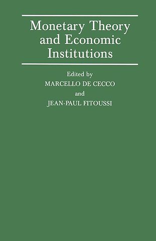 Monetary Theory and Economic Institutions