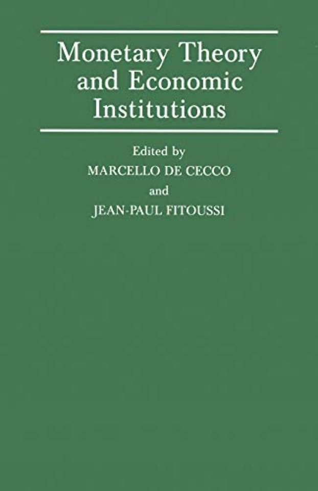 Monetary Theory and Economic Institutions