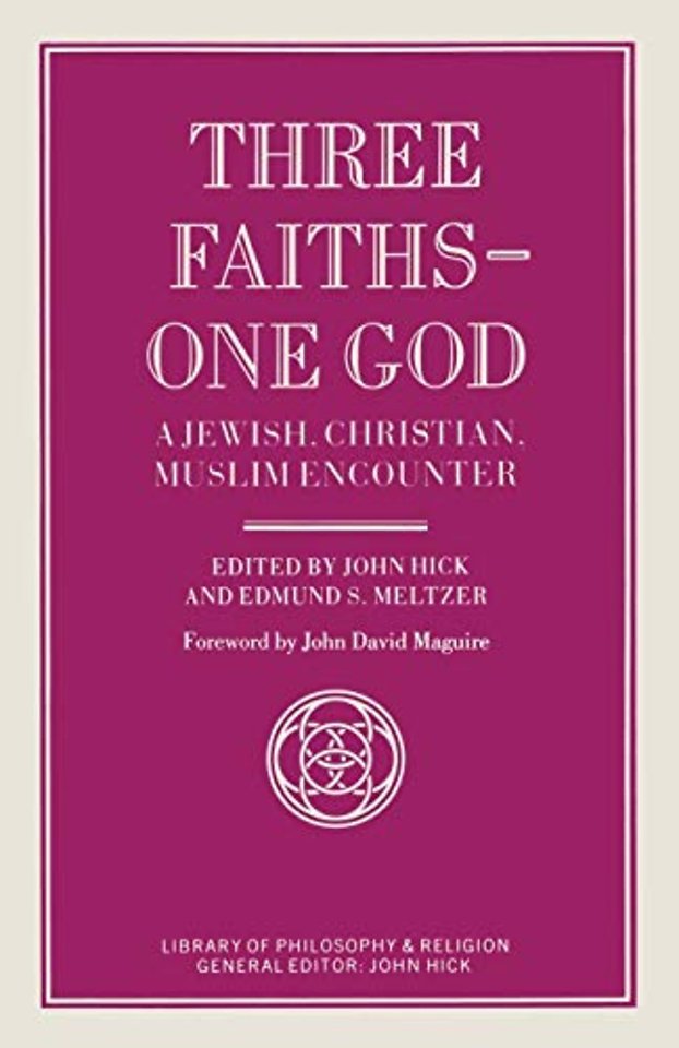 Three Faiths — One God