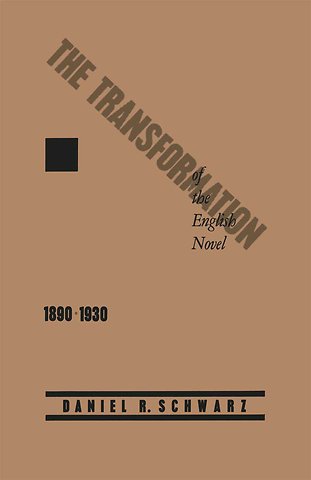 The Transformation of the English Novel, 1890–1930