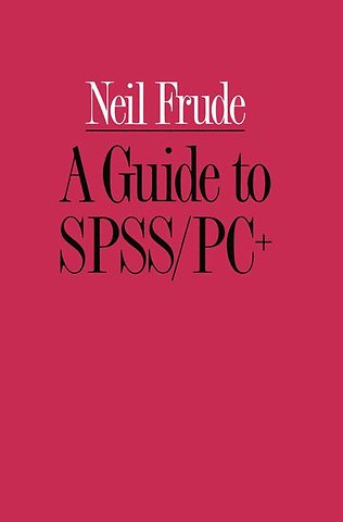 A Guide to SPSS/PC+
