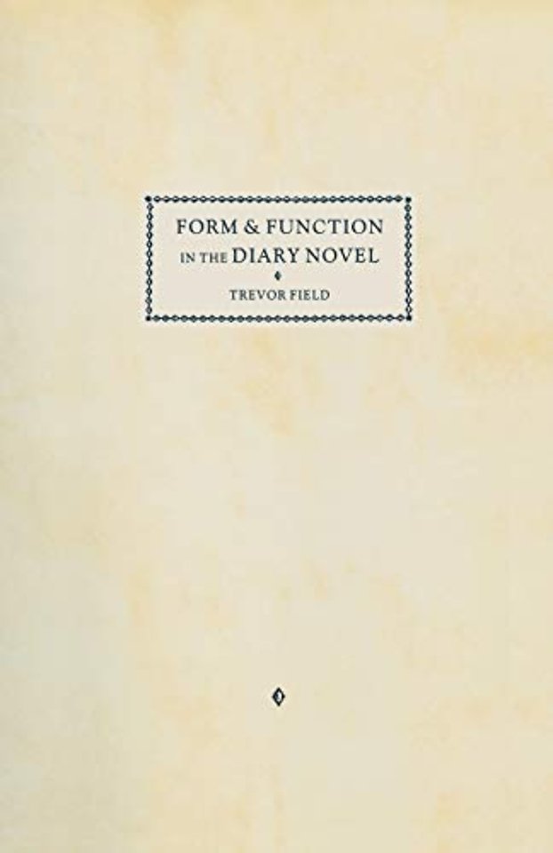 Form and Function in the Diary Novel