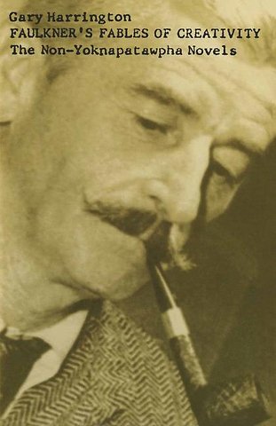 Faulkner’s Fables of Creativity