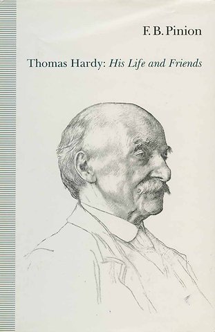 Thomas Hardy: His Life and Friends
