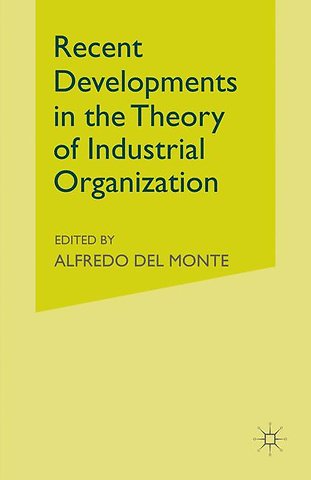 Recent Developments in the Theory of Industrial Organization