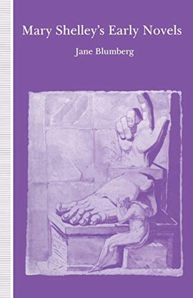 Mary Shelley’s Early Novels