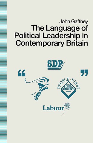 The Language of Political Leadership in Contemporary Britain