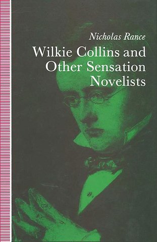 Wilkie Collins and Other Sensation Novelists