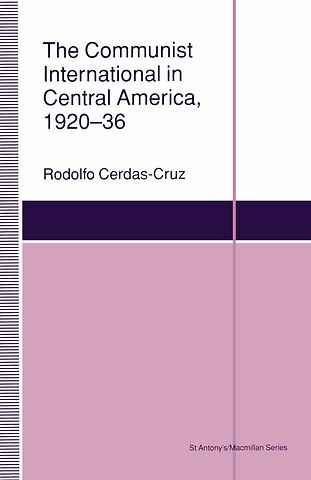 The Communist International in Central America, 1920–36