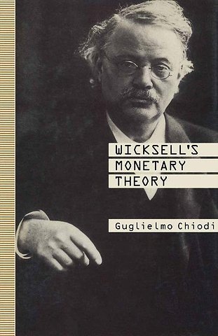 Wicksell’s Monetary Theory