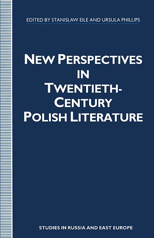 New Perspectives in Twentieth-Century Polish Literature