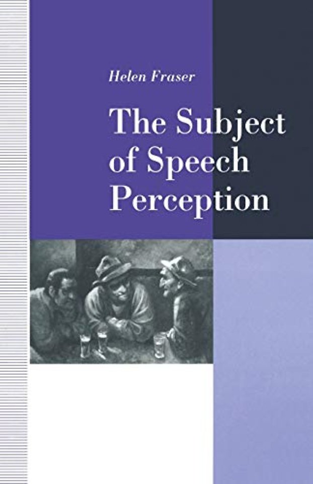 The Subject of Speech Perception