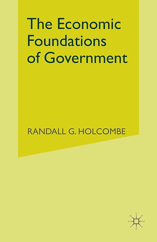 The Economic Foundations of Government