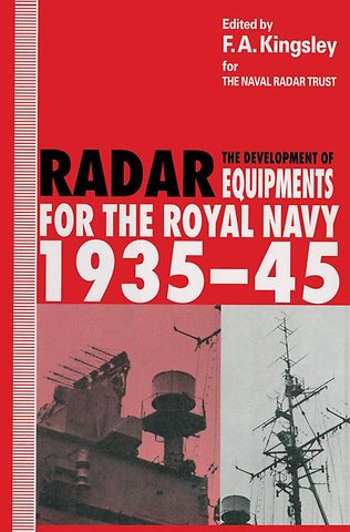 The Development of Radar Equipments for the Royal Navy, 1935–45